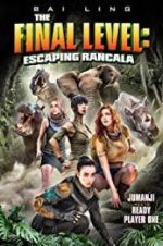 Watch The Final Level: Escaping Rancala M4ufreemovies