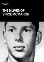 Watch The Nine Lives of Vince McMahon M4ufreemovies