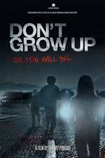 Watch Don't Grow Up M4ufreemovies