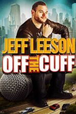 Watch Jeff Leeson: Off the Cuff (TV Special 2019) M4ufreemovies