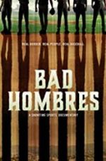 Watch Bad Hombres M4ufreemovies