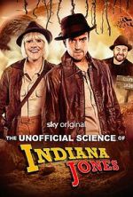 Watch The Unofficial Science of Indiana Jones M4ufreemovies