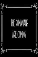 Watch The Romanians Are Coming M4ufreemovies