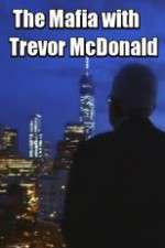 Watch The Mafia with Trevor McDonald M4ufreemovies