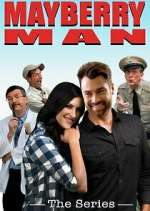 Watch Mayberry Man: The Series M4ufreemovies