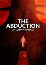 Watch The Abduction of Calvin Parker M4ufreemovies
