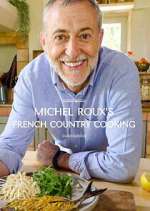Watch Michel Roux's French Country Cooking M4ufreemovies
