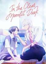 Watch In the Clear Moonlit Dusk M4ufreemovies