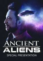 Watch Ancient Aliens: Special Presentation M4ufreemovies