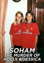 Watch Soham: The Murder of Holly & Jessica M4ufreemovies