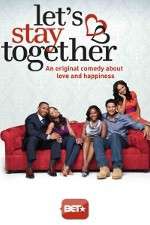 Watch Let's Stay Together M4ufreemovies