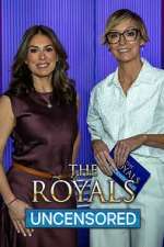 Watch The Royals: Uncensored M4ufreemovies
