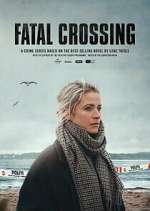 Watch Fatal Crossing M4ufreemovies