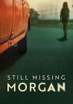 Watch Still Missing Morgan M4ufreemovies
