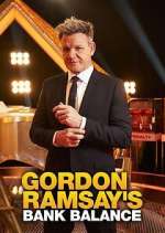 Watch Gordon Ramsay's Bank Balance M4ufreemovies
