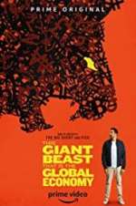 Watch This Giant Beast That is the Global Economy M4ufreemovies