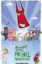 Watch Aaagh It's the Mr Hell Show M4ufreemovies