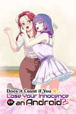 Watch Does It Count If You Lose Your Innocence to an Android? M4ufreemovies