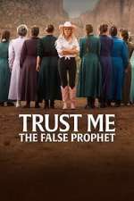 Watch Trust Me: The False Prophet M4ufreemovies