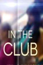 Watch In The Club M4ufreemovies