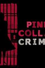 Watch Pink Collar Crimes M4ufreemovies