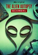 Watch The Alien Autopsy Scandal M4ufreemovies