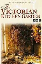 Watch The Victorian Kitchen Garden M4ufreemovies