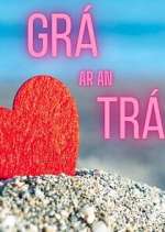 Watch GrÃ¡ ar an TrÃ¡ M4ufreemovies