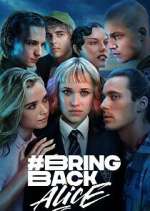 Watch #BringBackAlice M4ufreemovies