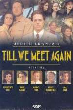 Watch Till We Meet Again M4ufreemovies