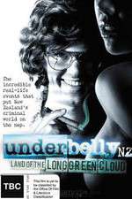 Watch Underbelly NZ: Land of the Long Green Cloud M4ufreemovies