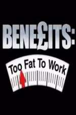 Watch Benefits: Too Fat to Work M4ufreemovies