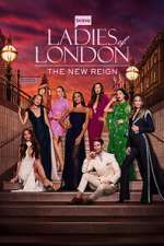 Watch Ladies of London: The New Reign M4ufreemovies