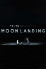 Watch Truth Behind the Moon Landing M4ufreemovies