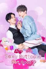 Watch Are the Sexy Buttocks Not Good? M4ufreemovies