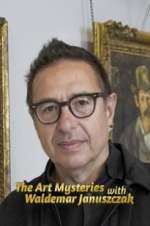 Watch The Art Mysteries with Waldemar Januszczak M4ufreemovies