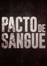 Watch Pacto de Sangue M4ufreemovies