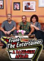 Watch Frank the Entertainer in a Basement Affair M4ufreemovies