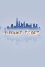 Watch Almost There M4ufreemovies