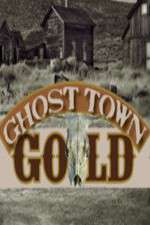 Watch Ghost Town Gold M4ufreemovies