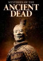 Watch Mysteries of the Ancient Dead M4ufreemovies