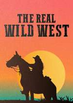 Watch The Real Wild West M4ufreemovies