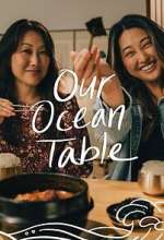 Watch Our Ocean Table M4ufreemovies