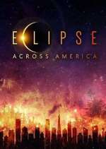 Watch Eclipse Across America M4ufreemovies