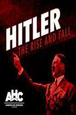 Watch Hitler: The Rise and Fall M4ufreemovies