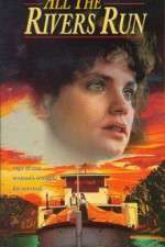 Watch All the Rivers Run M4ufreemovies