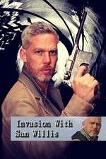 Watch Invasion! with Sam Willis M4ufreemovies