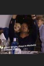 Watch Elliott Wright: Playa in Marbella M4ufreemovies