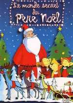 Watch Le monde secret du Pere NoÃ«l M4ufreemovies