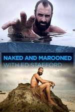 Watch Naked and Marooned with Ed Stafford M4ufreemovies